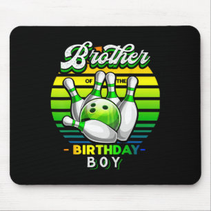 Brother Of The Birthday Boy Matching Family Bowlin Mouse Mat
