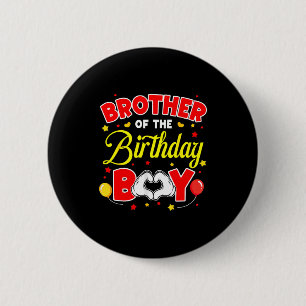 Brother Of The Birthday Boy Matching Family Party 6 Cm Round Badge