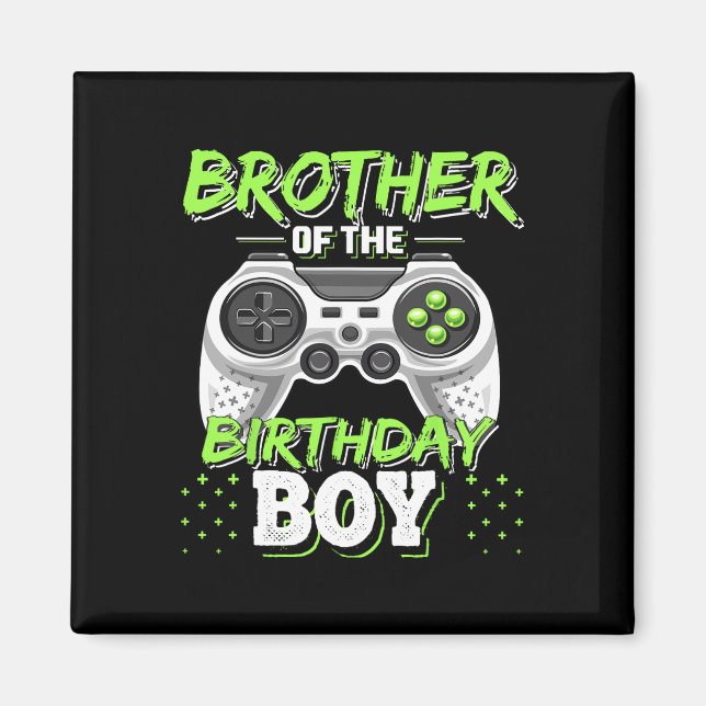 Brother Of The Birthday Boy Matching Video Game Bi Magnet (Front)