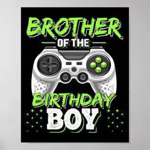 Brother Of The Birthday Boy Matching Video Game Bi Poster