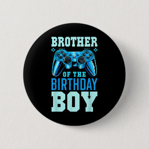 Brother Of The Birthday Boy Matching Video Gamer B 6 Cm Round Badge