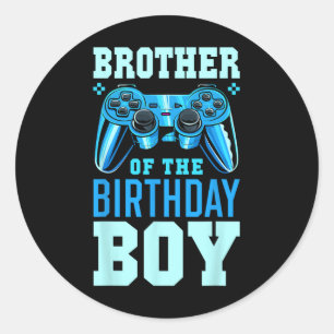 Brother Of The Birthday Boy Matching Video Gamer B Classic Round Sticker