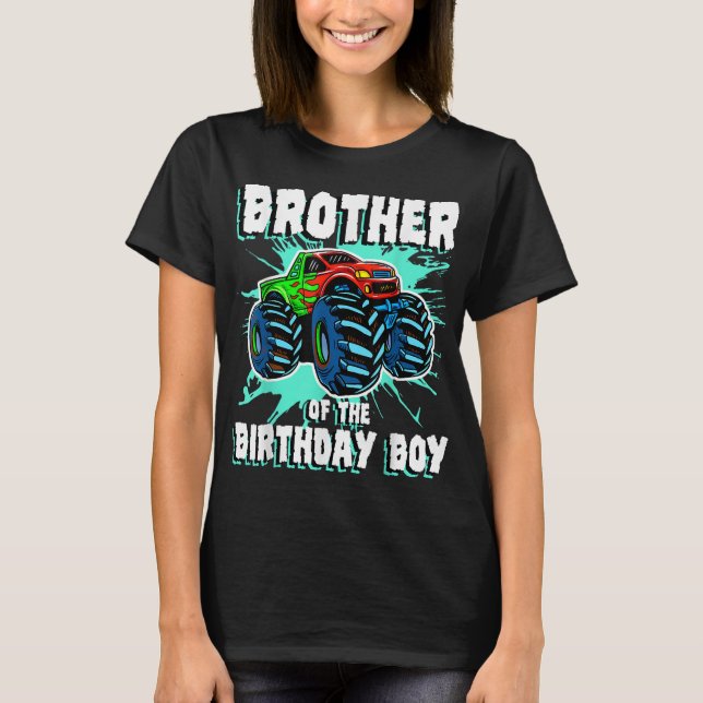 Brother of the Birthday Boy Monster Truck Birthday T-Shirt (Front)