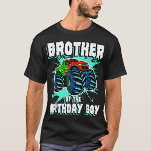 Brother of the Birthday Boy Monster Truck Birthday T-Shirt