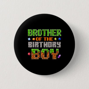 Brother Of The Birthday Boy Party Video Gamer Pixe 6 Cm Round Badge
