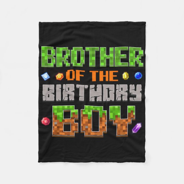 Brother Of The Birthday Boy Party Video Gamer Pixe Fleece Blanket (Front)
