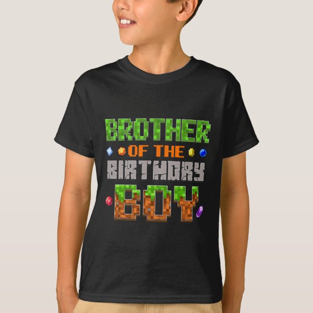 Brother Of The Birthday Boy Party Video Gamer Pixe T-Shirt (Front)