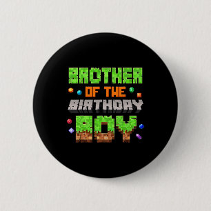 Brother Of The Birthday Boy Pixel Gaming Video Gam 6 Cm Round Badge