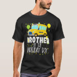Brother Of The Birthday Boy School Bus Kids Birthd T-Shirt<br><div class="desc">Brother Of The Birthday Boy School Bus Kids Birthday Party</div>