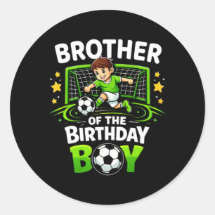 Brother Of The Birthday Boy Soccer Ball Funny Socc Classic Round Sticker