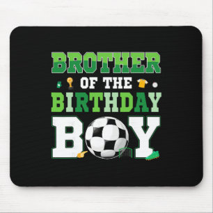Brother Of The Birthday Boy Soccer Birthday Boy Fa Mouse Mat