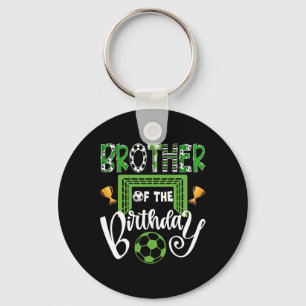 Brother Of The Birthday Boy Soccer Player Bday Key Ring