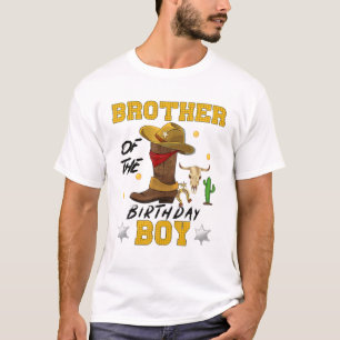 Brother Of The Birthday Boy Theme Cowboy Party Fun T-Shirt