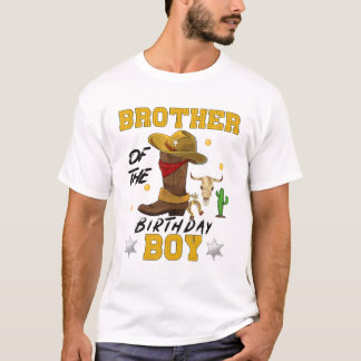 Brother Of The Birthday Boy Theme Cowboy Party Fun T-Shirt