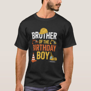 Brother Of The Birthday Construction Birthday Part T-Shirt