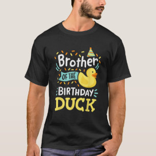 Brother Of The Birthday Duck Boy Rubber Duck Bday T-Shirt