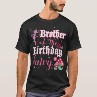 Brother Of The Birthday Fairy Princess Mushroom Bu T-Shirt