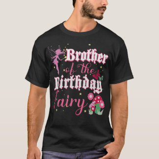 Brother Of The Birthday Fairy Princess Mushroom Bu T-Shirt