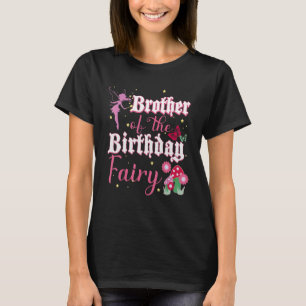 Brother Of The Birthday Fairy Princess Mushroom Bu T-Shirt