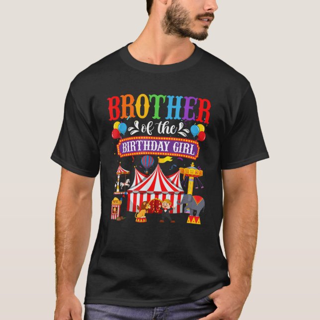 Brother Of The Birthday For Girl Circus Carnival F T-Shirt (Front)