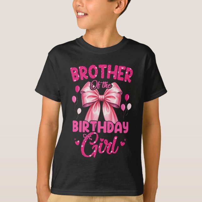 Brother Of The Birthday Girl Coquette Bow Matching T-Shirt (Front)