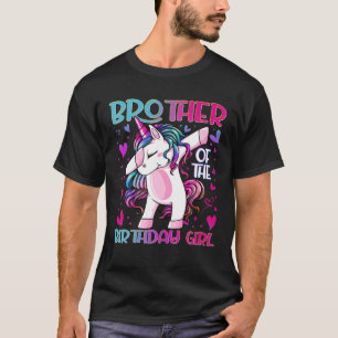 Brother Of The Birthday Girl Dabbing Unicorn Broth T-Shirt