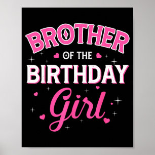 Brother of the birthday girl family party birthday poster