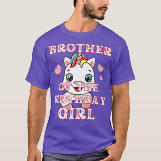 Brother Of The Birthday Girl For Boys Gift Funny U T-Shirt