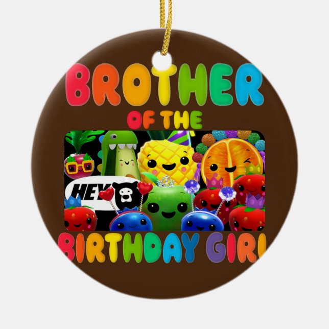 Brother Of The Birthday Girl Fruit Birthday Ceramic Tree Decoration (Front)