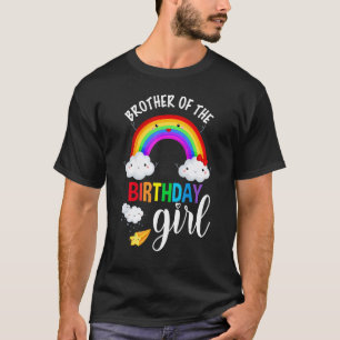 Brother of The Birthday Girl Rainbow B-Day Matchin T-Shirt