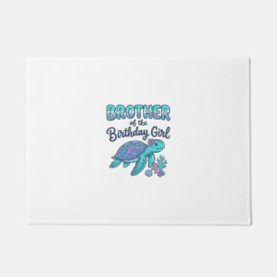 Brother of the Birthday Girl Sea Turtle Shirt Desi Doormat
