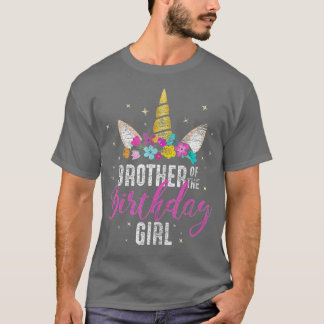 Brother Of The Birthday Girl Sibling Gift Unicorn  T-Shirt