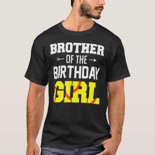 Brother Of The Birthday Girl Softball Girl Family T-Shirt