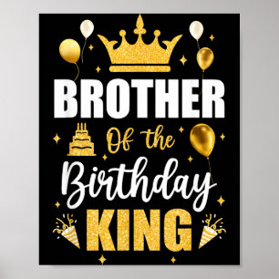 Brother Of The Birthday King Boys Men Bday Party Poster
