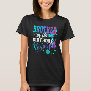 Brother Of The Birthday Mermaid Family Matching Pa T-Shirt