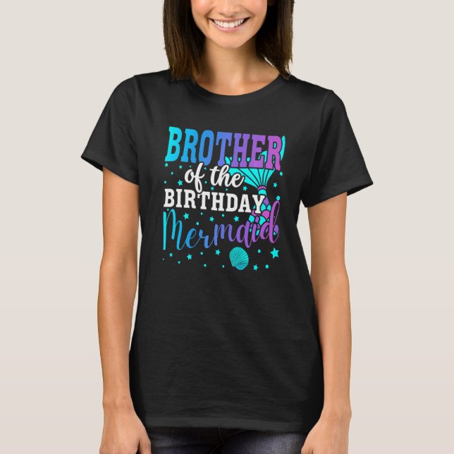 Brother Of The Birthday Mermaid Family Matching Pa T-Shirt (Front)