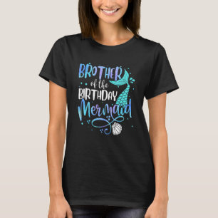 Brother Of The Birthday Mermaid Family Matching Pa T-Shirt