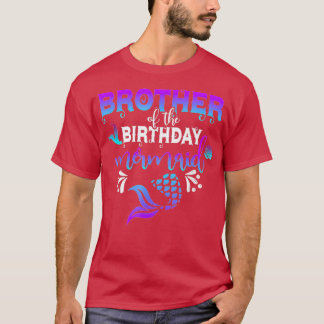 Brother Of The Birthday Mermaid Matching Family 4 T-Shirt