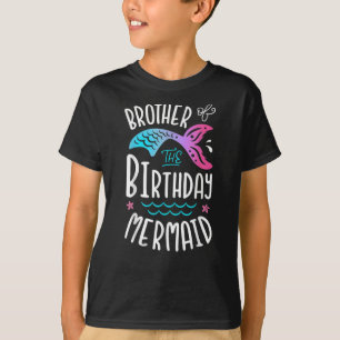Brother Of The Birthday Mermaid T-Shirt