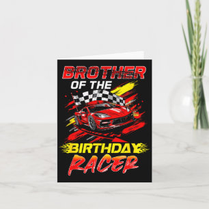 Brother Of The Birthday Racer Race Car Party Card