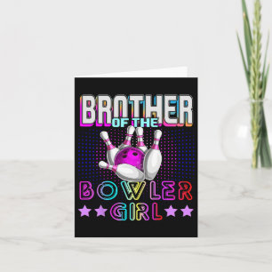 Brother Of The Bowler Girl Matching Family Bowling Card