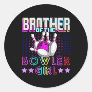 Brother Of The Bowler Girl Matching Family Bowling Classic Round Sticker