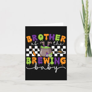 Brother Of The Brewing By Halloween Men Women Kids Card