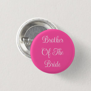 Brother Of The Bride 3 Cm Round Badge