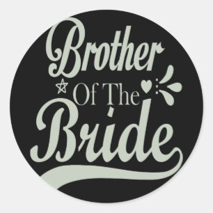 Brother Of The Bride Bachelor Bridal Bachelorette Classic Round Sticker