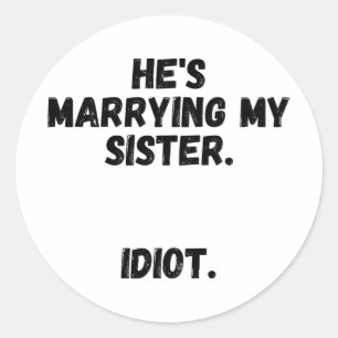 Brother Of The Bride Bachelor Party Apparel  Classic Round Sticker