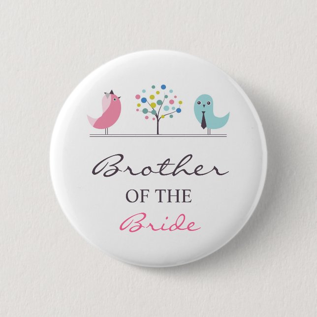 Brother of the Bride Birds Wedding Button (Front)