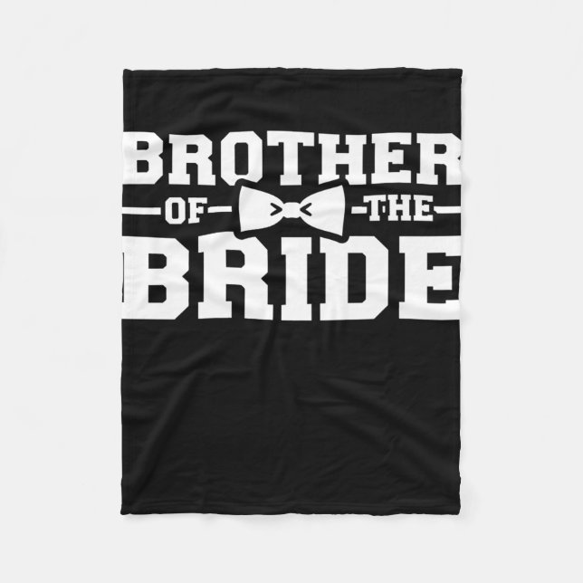 Brother Of The Bride Gift For Brother Fleece Blanket (Front)
