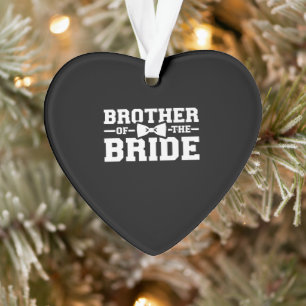 Brother Of The Bride Gift For Brother Ornament