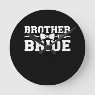 Brother Of The Bride Gift For Brother Round Clock
